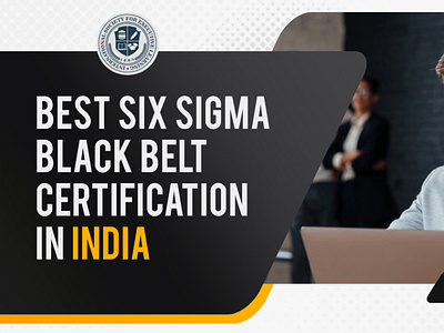 Best six sigma black belt certification in India