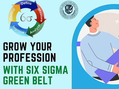 Grow you business or profession with 
Six sigma green belt