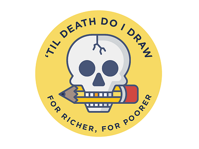 For Richer, For Poorer branding death draw flat illustration illustrator logo pencil skull sticker typography vector
