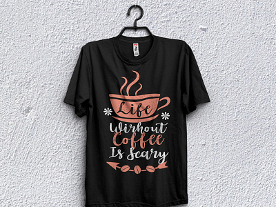 Life Coffee t-shirt Design