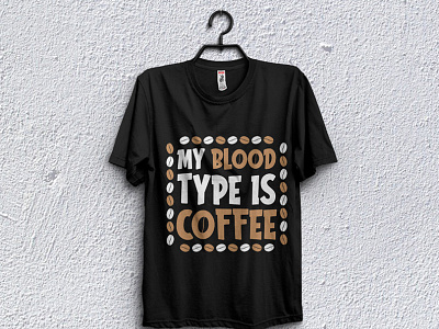 My Blood type is coffee - t-shirt design.