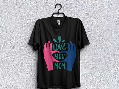 Love you mom t-shirt design branded t shirt branding custom t shirts graphic design motion graphics t shirt design template t shirt t shirt design for man t shirt design girl t shirt design idea t shirt design maker t shirt design website t shirt for boy t shirt mockup t shirt png t shirt pod design t shirt price t shirt printing t shirt template trendy t shirt