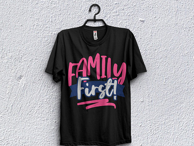 Family first t-shirt design