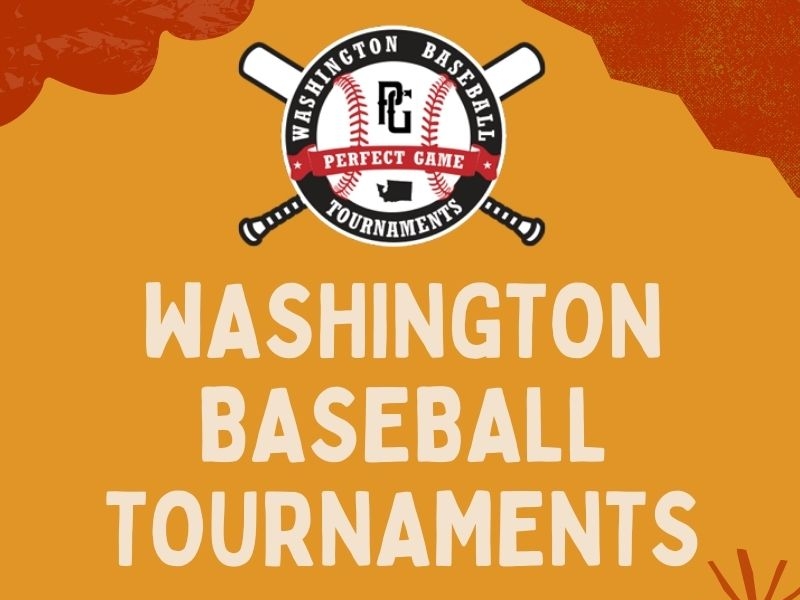 Find the Best 2023 Youth Baseball Tournaments in Washington. by