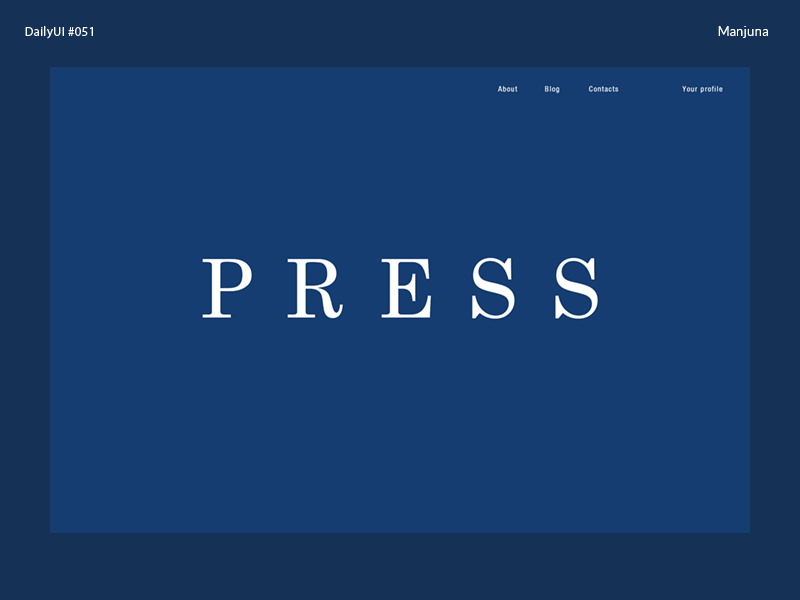 Daily Ui #051 -Press Page article daily daily ui daily ui 051 dailyui design illustration interace interaction interface journal magazine press sans serif text typography ui ux web web design