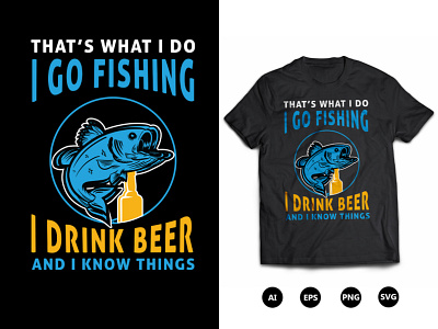 Go Fishing T Shirt Design fishing t shirt ideas