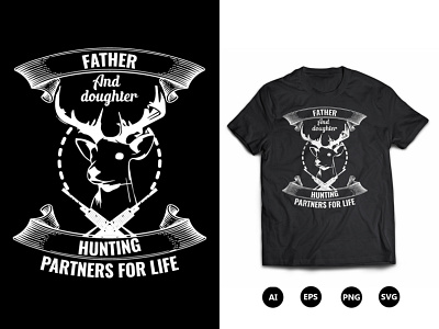 Father And Daughter Hunting Partners For Life T-Shirt Design cool hunting t shirt designs