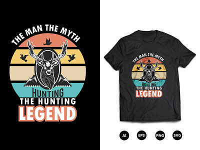 The Man The Myth Hunting The Hunting Legend T-Shirt Design cool hunting t shirt designs