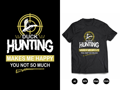 Duck Hunting Makes Me Happy You Not So much T-Shirt Design cool hunting t shirt