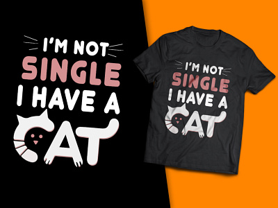 I'm Not Single I Have a Cat T-Shirt Design t shirts for cat lovers