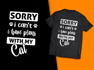 Sorry I can't I Have Plans With My Cat T-Shirt Design t shirts for cat lovers