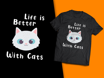 Life Is Better With Cats T-Shirt Design t shirts for cat lovers