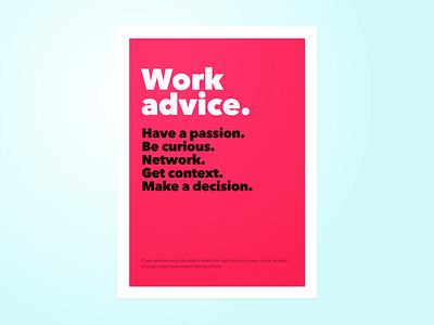 Work advice advice communication curiosity decision judgment networking passion process work