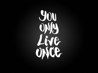 Yolo design lettering live once only you