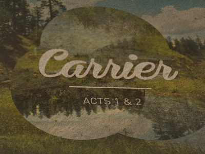 Carrier- Acts 1 & 2