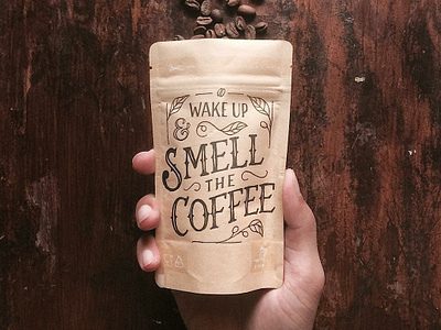 Wake Up & Smell the Coffee - Packaging coffee design handmade lettering logo packaging mockup typography