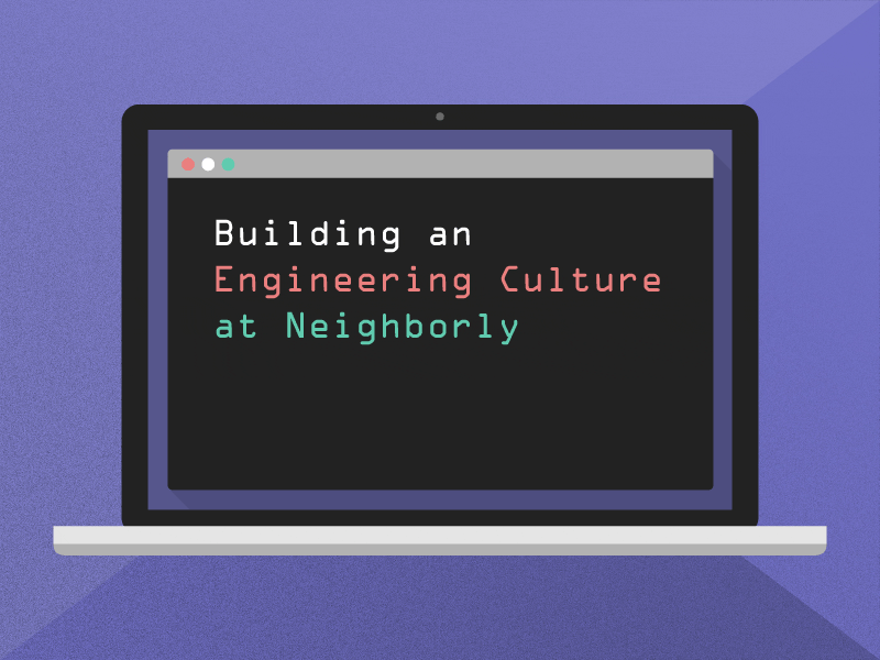 Building an Engineering Culture blog code command line computer engineers gif laptop neighborly