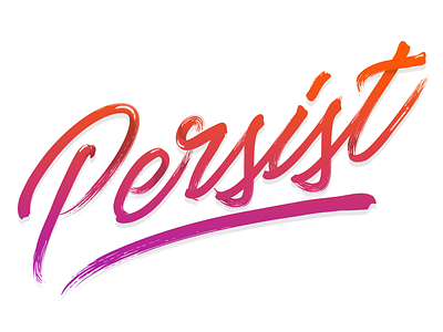 Persist brush design gradient graphicdesign handlettering lettering practice type