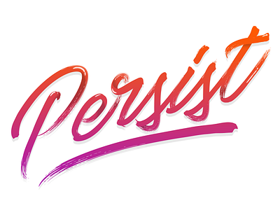 Persist