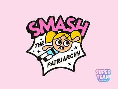 Smash The Patriarchy, Bubbles! character design feminism illustration lettering pin sci-fi super hero