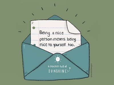 Being a Nice Person Means Being Nice to Yourself Too.