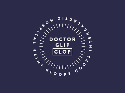 Cartoon Rebrand | Doctor Glip Glop badge brand branding cartoon color glip glop hospital logo rick and morty st gloopy noops type typography