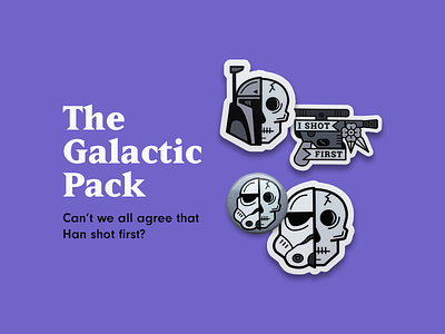 The Galactic Pack blaster boba fett han solo illustration may the 4th may the fourth sci fi simple skeleton skull star wars stormtrooper