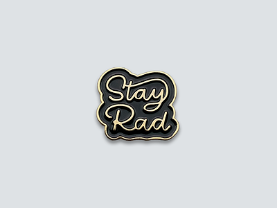 Stay Rad | Enamel Pin elegant enamel pin lettering modern pin rad script simple small goods stay rad type typography