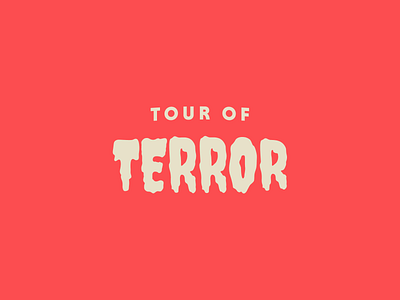 Tour of Terror | October Challenge brand challenge challenges horror layout lettering logo october scary spooky type typography