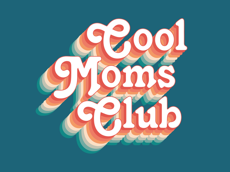 Cool Moms Only 3d animation cool funky mom mothersday retro tango type typography