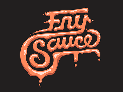 Fry Sauce food fries fry sauce illustration lettering sauce script utah