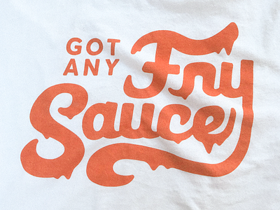 Fry Sauce - T-shirt food fries fry sauce illustration lettering sauce script slc typography utah