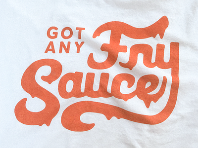 Fry Sauce - T-shirt