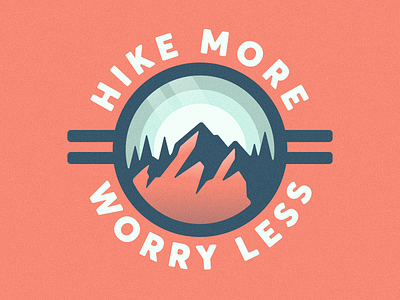 Hike more, worry less badge hiking illustration mountains outside patch wilderness worry