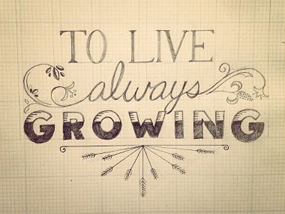 to live always growing
