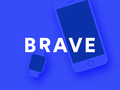 We are brave. design strategy ui ux