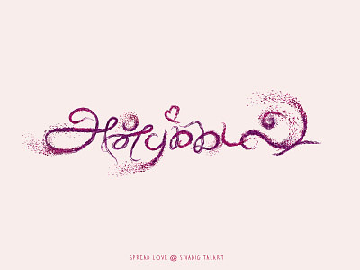 Spread Love art digital art doodle graphic design illustration india love sivadigitalart spread love tamil typo typography