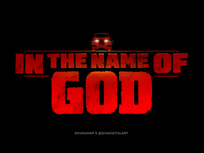 In The Name Of God | Title Design | Web Series art digital art graphic design in the name of god india logo movie poster sivadigitalart telugu thriller typo typography web series