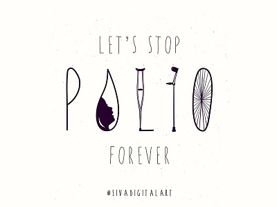 Let's Stop Polio Forever ! africa art children doodle drawing graphic design illustration india polio sivadigitalart typo typography