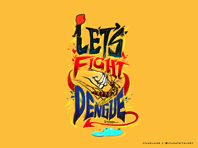 Let's Fight Dengue! art awareness dengue film font health illustration mosquito poster sivadigitalart typo typography