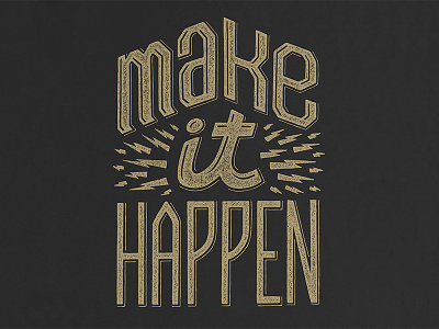 Make It Happen (w/ Help Ink) black cause charity gold help helpink ink make it happen non profit screenprint shirt sweet t shirt