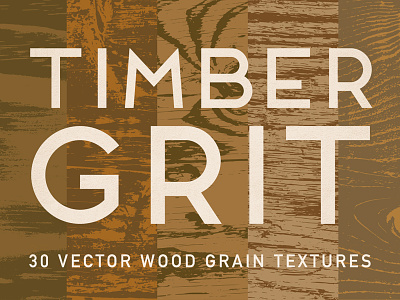 TimberGrit — 30 Vector Wood Grain Textures 30 boards creative market grain grit lumber resource textures timber vector wood