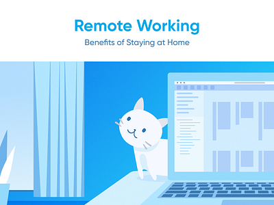 Blog. Remote Working : Benefits of Staying at Home