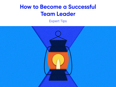 How to Become a Successful Team Leader