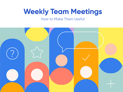 Weekly Team Meetings 3d app blog branding design design team development graphic design illustration logo meeting movadex post productive success team ui vector