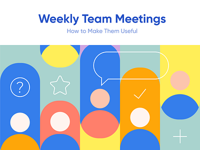 Weekly Team Meetings