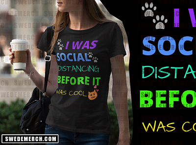Cute And Funny Design cat feline funny humor irony sarcasm social distancing