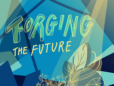 Forging the Future 2 flyer graphic illustration