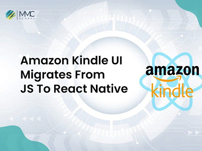 Amazon Kindle UI Migrates From JavaScript To React Native amazon kindle ui native react native react native development
