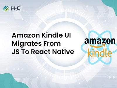 Amazon Kindle UI Migrates From JavaScript To React Native